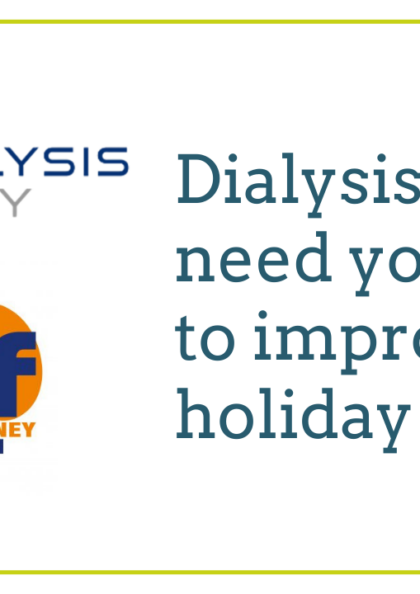 DialysisAway need your help to improve holiday dialysis