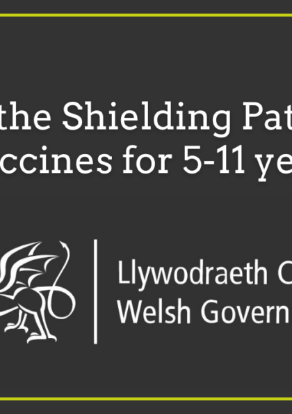 Closing the Shielding Patient List and Vaccines for 5-11 year olds