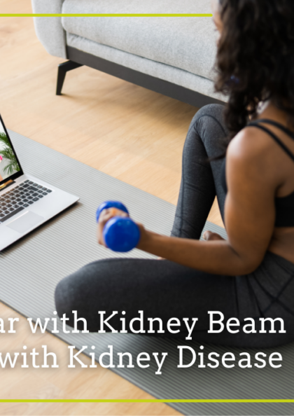 Keep Active with Kidney Disease (An introduction to Kidney Beam)