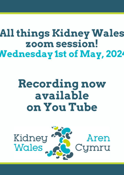 All things Kidney Wales session &#8211; Recording Available