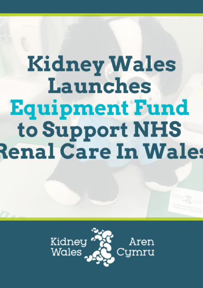 Kidney Wales Launches Equipment Fund to Support NHS Renal Care In Wales